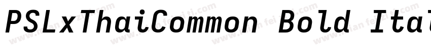 PSLxThaiCommon Bold Itali字体转换